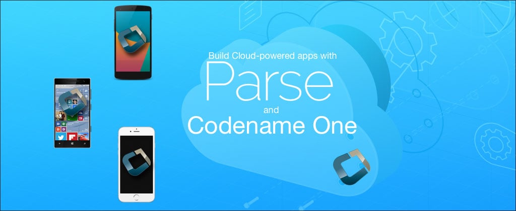 Building Cloud-powered Native Mobile Apps with Parse.com and Codename One